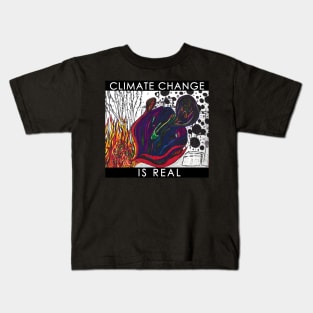 Climate Change is Real Kids T-Shirt